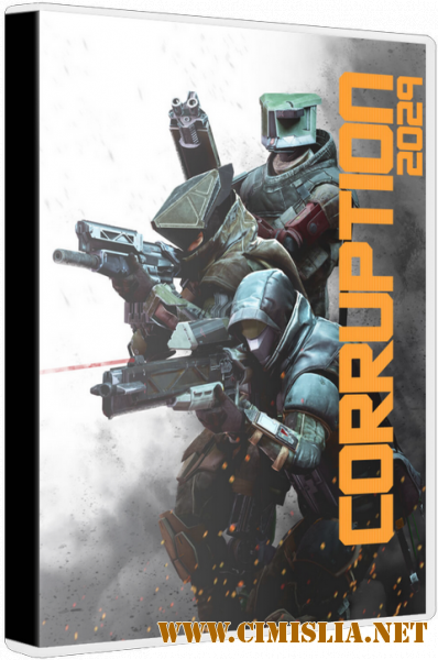 Corruption 2029 [1.00 build 881] [Repack] [2020 / RUS / ENG]