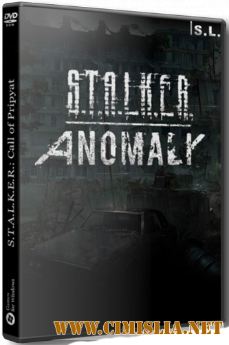 Сталкер Anomaly [v 1.5.0 / BETA 3.0] [Repack] [2019 / RUS]