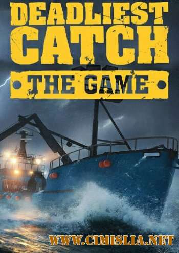 Deadliest Catch: The Game [L] [2020 / RUS / ENG]