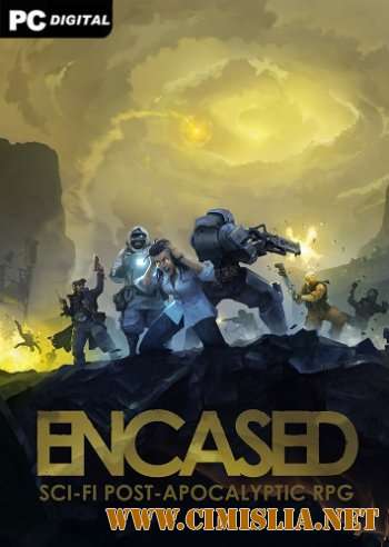 Encased: A Sci-Fi Post-Apocalyptic RPG [v 0.17.415.1748 | Early Access] [L] [2019 / RUS / ENG]