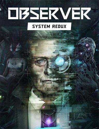 Observer: System Redux [v 1.3.0rc3] (2020) PC | Repack от xatab
