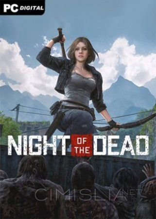 Night of the Dead [v 1.0.7.6283 | Early Access] (2020) PC | Repack от Pioneer