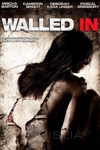 Замурованные в стене / Walled In (2007)