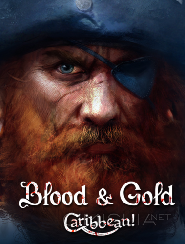 Blood and Gold: Caribbean! [v 2.080 + DLC's] (2015) PC | Лицензия