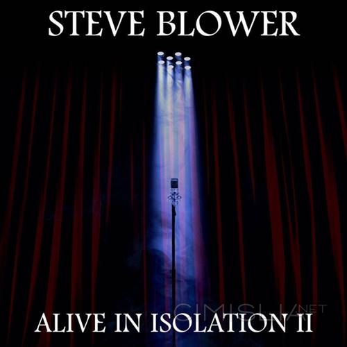 Steve Blower - Alive in Isolation II [2021 Sessions] (2021) MP3