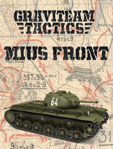 Graviteam Tactics: Mius-Front [v 6.00.3598/1-18.12.2020 + DLCs] (2016) PC | RePack от FitGirl