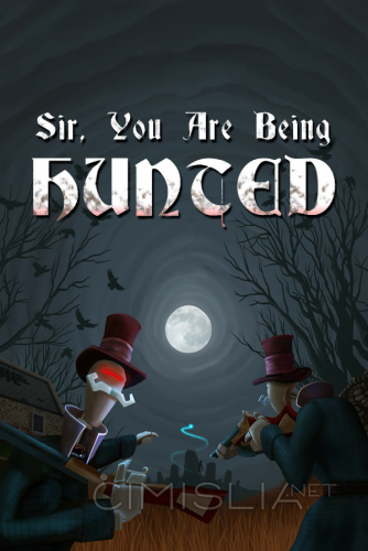 Sir, You Are Being Hunted / Сэр, На вас объявлена охота [v.1.4] (2013) PC | Steam-Rip от Let'sPlay