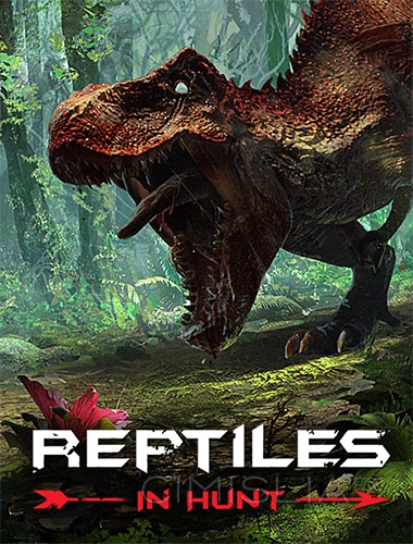 Reptiles: In Hunt [v 1.02] (2021) PC | RePack от FitGirl