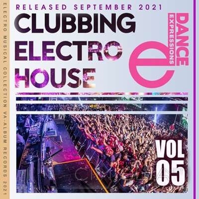 VA - Clubbing Electro House [Vol.05] (2021) MP3