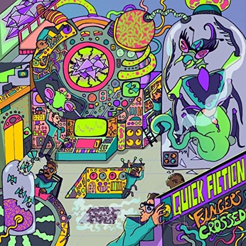 Quick Fiction - Fingers Crossed (2021) MP3