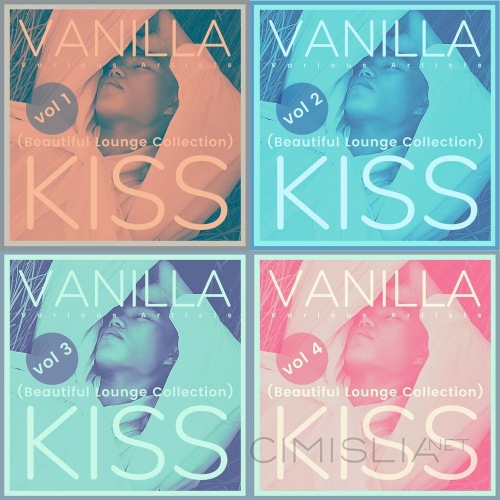 VA - Vanilla Kiss [Beautiful Lounge Collection], Vol. 1-4 (2021) MP3
