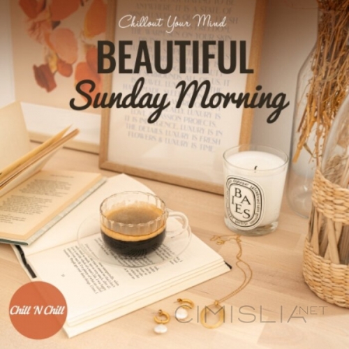 VA - Beautiful Sunday Morning [Chillout Your Mind] (2021) MP3