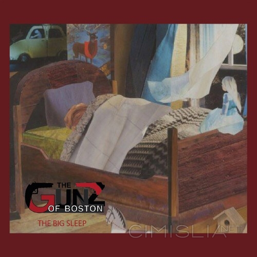 The Gunz Of Boston - The Big Sleep (2021) MP3