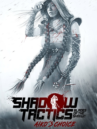 Shadow Tactics: Aiko's Choice [v 3.2.25.F.r4769] (2021) PC | RePack от FitGirl