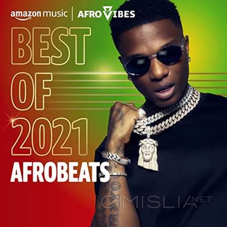 VA - Best of 2021꞉ Afrobeats (2021) MP3