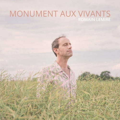 Romain Lemire - Monument aux vivants (2022) MP3
