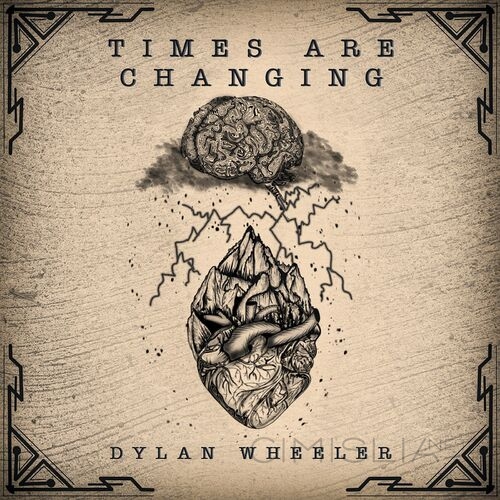 Dylan Wheeler - Times Are Changing (2022) MP3