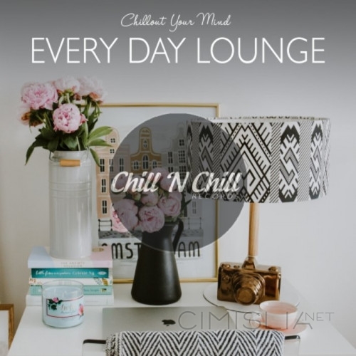 VA - Every Day Lounge: Chillout Your Mind (2021) MP3