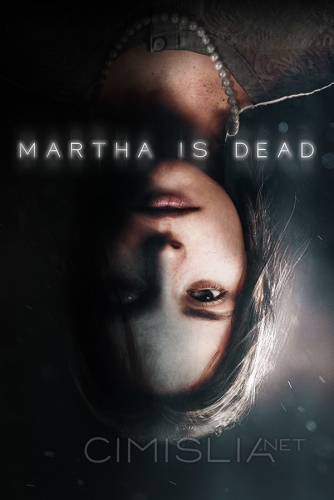 Martha Is Dead [v 1.0223.01] (2022) PC | RePack от FitGirl