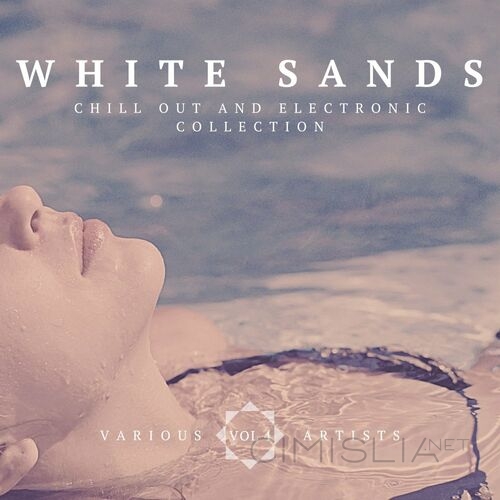 VA - White Sands, Vol. 4 [Chill Out And Electronic Collection] (2022) MP3