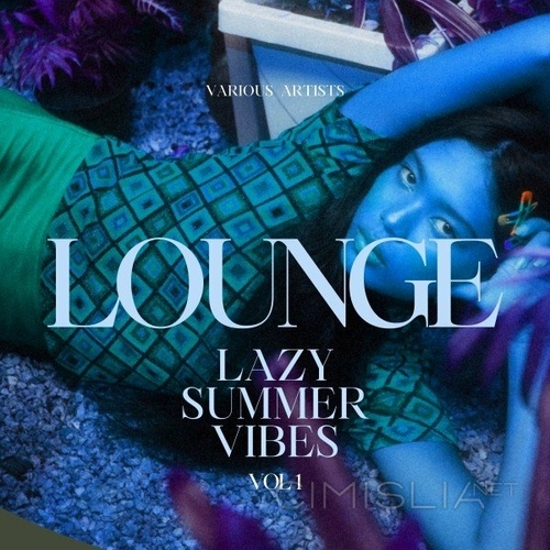 VA - Lounge, Vol. 1 [Lazy Summer Vibes] (2022) MP3