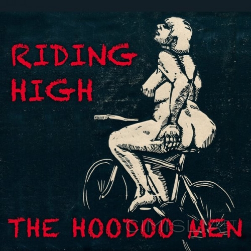 The Hoodoo Men - Riding High (2023) FLAC