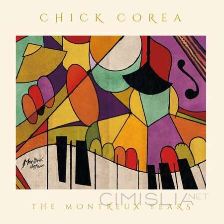 Chick Corea - Chick Corea: The Montreux Years [Live] (2022) MP3