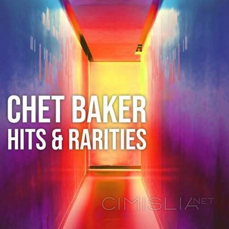 Chet Baker - Chet Baker: Hits and Rarities (2022) MP3