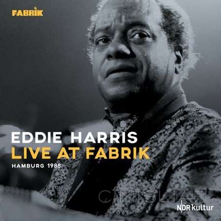 Eddie Harris - Live at Fabrik Hamburg 1988 [Live] (2022) MP3
