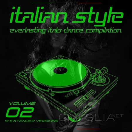 VA - Italian Style Everlasting Italo Dance Compilation [02] (2015) MP3