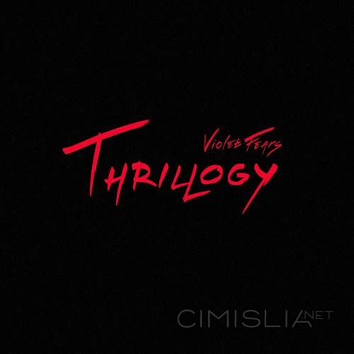 Violet Fears - Thrillogy (2023) FLAC