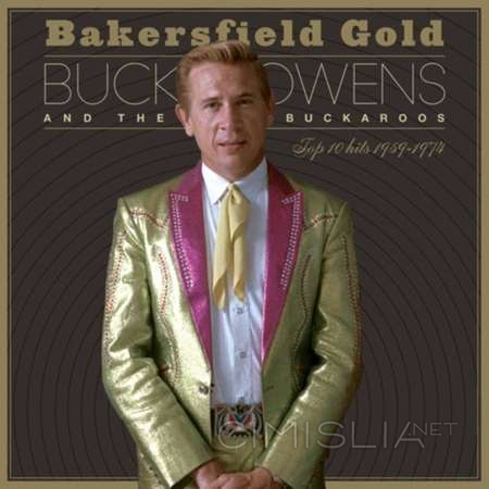Buck Owens - Bakersfield Gold: Top 10 Hits 1959–1974 [24-bit Hi-Res] (2022) FLAC