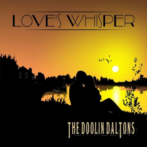 The Doolin Daltons - Love's Whisper (2023) FLAC