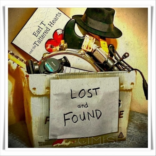 Earl T and the Tattered Hearts - Lost and Found (2022) FLAC