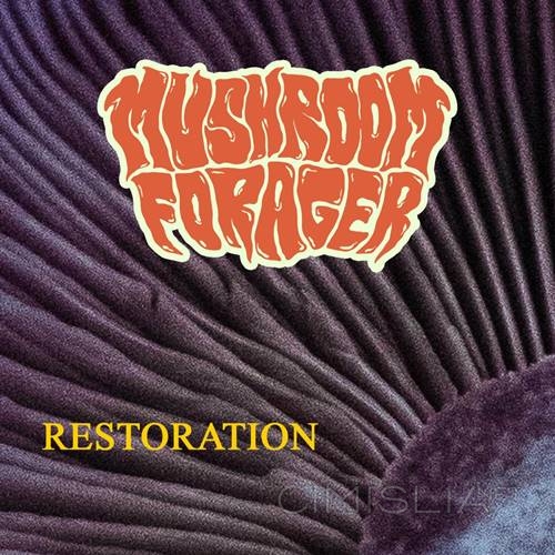 Mushroom Forager - Restoration (2022) MP3