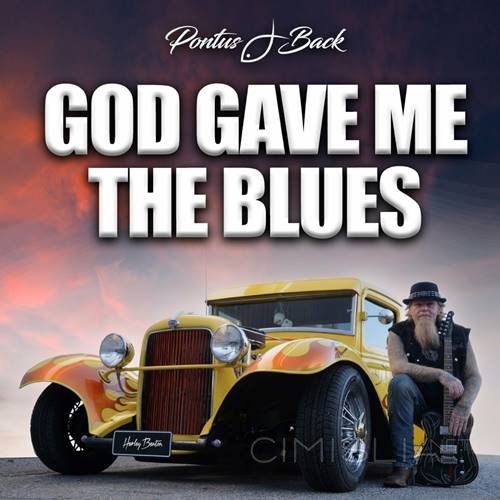 Pontus J Back - God Gave Me The Blues (2023) MP3