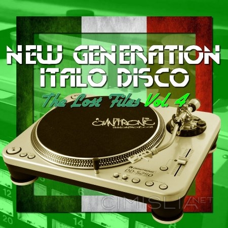 VA - New Generation Italo Disco - The Lost Files [04] (2017) MP3