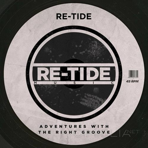 Re-Tide - Adventures With The Right Groove (2023) FLAC