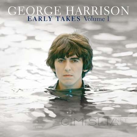 George Harrison - Early Takes Volume 1 [24-bit Hi-Res] (2012) FLAC