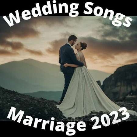 VA - Wedding Songs - Marriage 2023 (2022) MP3
