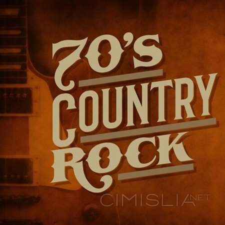 VA - 70's Country Rock (2023) MP3