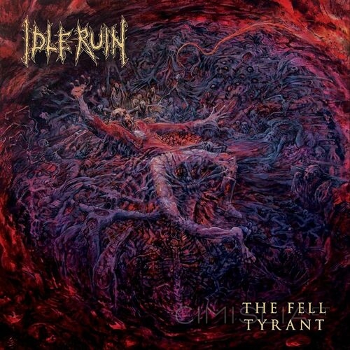 Idle Ruin - The Fell Tyrant (2023) MP3