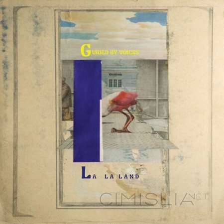 Guided by Voices - La La Land (2023) FLAC
