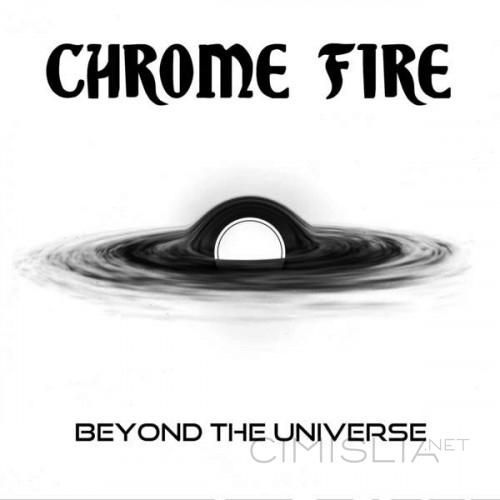 Chrome Fire - Beyond The Universe (2022) FLAC