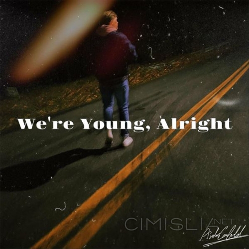 Aidan Canfield - We're Young, Alright (2023) FLAC