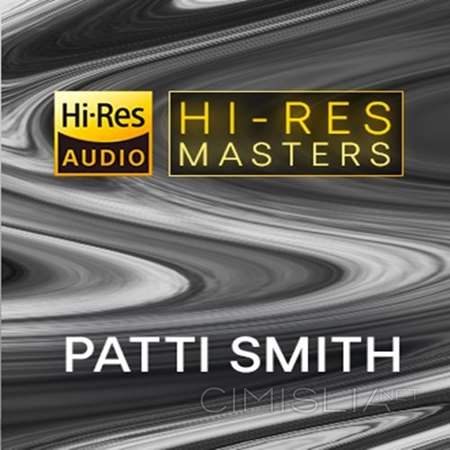 Patti Smith - Hi-Res Masters[24-bit Hi-Res] (2023) FLAC