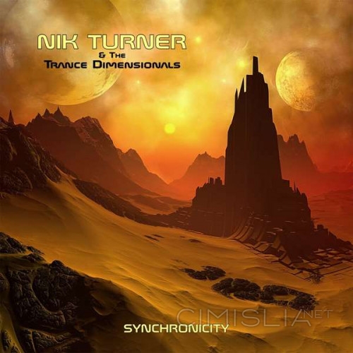 Nik Turner & The Trance Dimensionals - Synchronicity (2022) FLAC