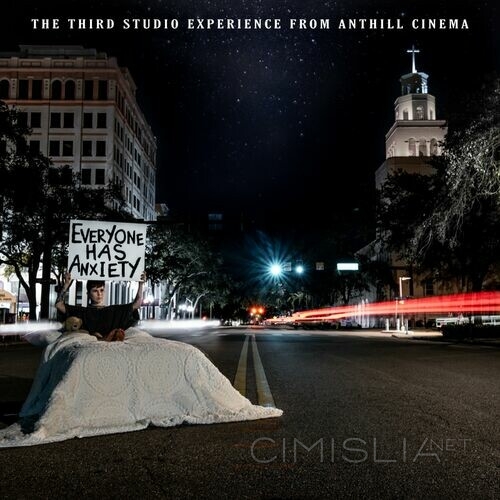 Anthill Cinema - Everyone Has Anxiety (2023) MP3