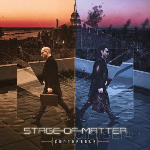 Stage Of Matter - Centerself (2022) FLAC