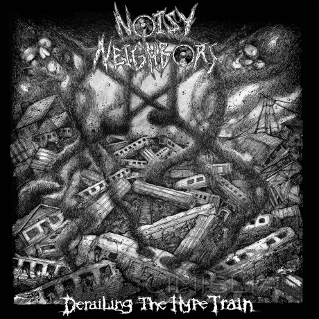 Noisy Neighbors - Derailing The Hype Train (2023) FLAC